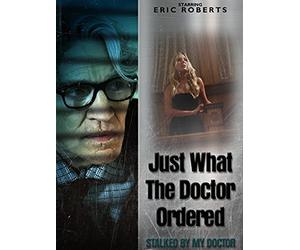 Stalked By My Doctor: Just What the Doctor Ordered