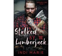 Stalked by the Lumberjack (Magnolia Falls)