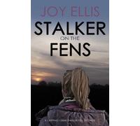 STALKER ON THE FENS a gripping crime thriller full of twists