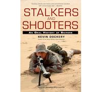 Stalkers and Shooters: A History of Snipers