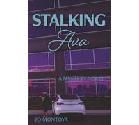 Stalking Ava: A Mystery Novel