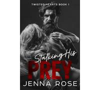 Stalking His Prey (Twisted Hearts)