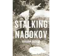 Stalking Nabokov: Selected Essays