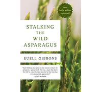 Stalking the Wild Asparagus - Paperback NEW Gibbons, Euell 23/03/2020