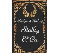 Stalky & Co.: By Rudyard Kipling - Illustrated