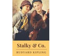 Stalky & Co.: Original Classics and Annotated
