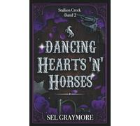 Stallion Creek: Dancing Hearts'n'Horses