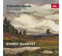 Stamic Quartet - Vitezslav Novák : Intégrale des quatuors à cordes. Stamic Quartet.