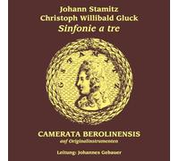 Stamitz - Johann Stamitz & Christoph Willibald Gluck, Sinfonie a Tre