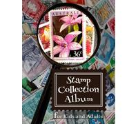 Stamp Collection Album for Kids and Adult: A First Stamp Album for Beginners, Organizer for Stamp Collecting - 100 Page Album, 8.5" x 11"
