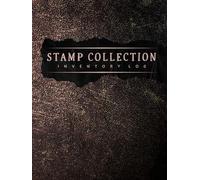 Stamp Collection Inventory Log: Organize and Catalog Your Stamps | Philately Logbook | Keep Tracking & Record Your Postage Stamps