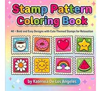 Stamp Pattern Coloring Book: Bold and Easy Designs with Cute Themes