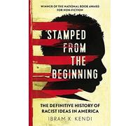 Stamped from the Beginning: the Definitive History of R - NEW Dr. Ibram X. Ke 2
