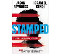 Stamped: Racism, Antiracism, and You