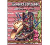 Stampede and Co. Western Style Colouring Book: Inspired by The Calgary Stampede
