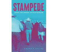 Stampede - Misogyny, White Supremacy, and Settler Colonialism