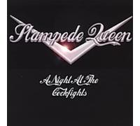Stampede Queen - A Night At The Cockfights