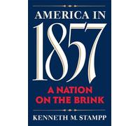 Stampp - America in 1857 A Nation on the Brink - New paperback or sof - X555z