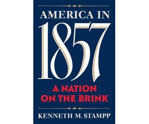 Stampp - America in 1857 A Nation on the Brink - New paperback or sof - X555z