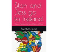 Stan and Jess go to Ireland: Tales of Nephilim, Monsters, Myths and More!