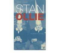 [(Stan and Ollie: The Roots of Comedy )] [Author: Simon Louvish] [Sep-2002]