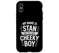 Stan Funny Joke Humor Men Brother Uncle Son Friend Boy Case for iPhone X/XS