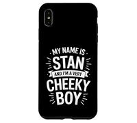 Stan Funny Joke Humor Men Brother Uncle Son Friend Boy Case for iPhone XS Max