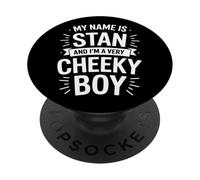 Stan Funny Joke Humor Men Brother Uncle Son Friend Boy PopSockets Adhesive PopGrip