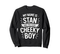 Stan Funny Joke Humor Men Brother Uncle Son Friend Boy Sweatshirt