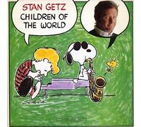 Stan Getz: Children of the World