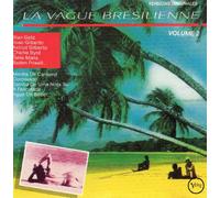 Stan Getz, Joao Gilberto, Astrud Gilberto,Charlie Byrd, Tania maria, Baden Powell - La vague Brésilienne vol 2