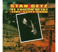 Stan Getz - My Foolish Heart: Live At The Left Bank