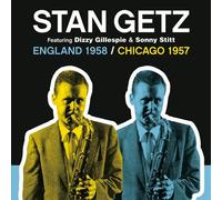 STAN GETZ (SAX) - ENGLAND 1958/CHICAGO 1957 NEW CD