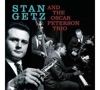 Stan Getz - Stan Getz And The Oscar Peterson Trio
