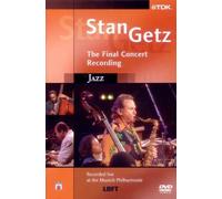 Stan Getz: The Final Concert Recording [DVD]