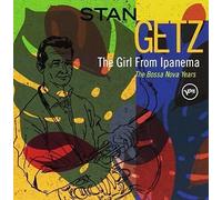 Stan Getz - The Girl From Ipanema - The Bossa Nova Years