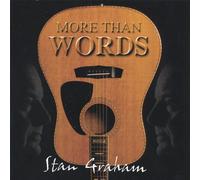 STAN GRAHAM - More Than Words