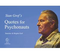 Stan Grof's Quotes for Psychonauts