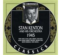 Stan Kenton - 1945: THE CHRONOLOGICAL