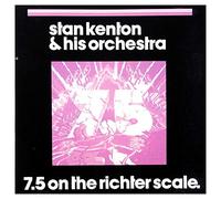 Stan Kenton and His Orchestra - 7.5 On The Richter Scale