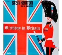 Stan Kenton And His Orchestra - Birthday in Britain [VINYL]