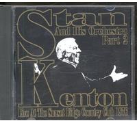 Stan Kenton and His Orchestra - Live at the Sunset Ridge Country Club, 1976: Part 2