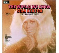 Stan Kenton And His Orchestra - The World We Know