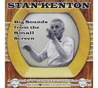 Stan Kenton - Big Sounds From the Small...