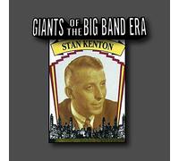 Stan Kenton : Giants of the Big Band Era CD (2018) NEW Fast and FREE P & P