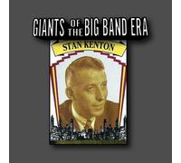 Stan Kenton : Giants of the Big Band Era CD (2018) NEW Fast and FREE P & P