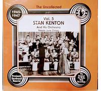 Stan Kenton & His Orchestra - Vol. 5-1945-47
