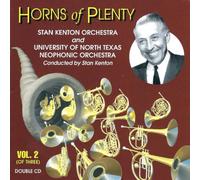 Stan Kenton Orchestra - Horns of Plenty: Vol. 2