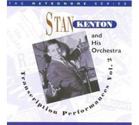 Stan Kenton - The Transcription Performances Vol.2