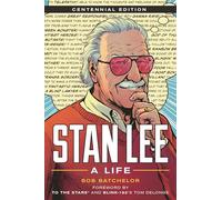 Stan Lee: A Life, Centennial Edition